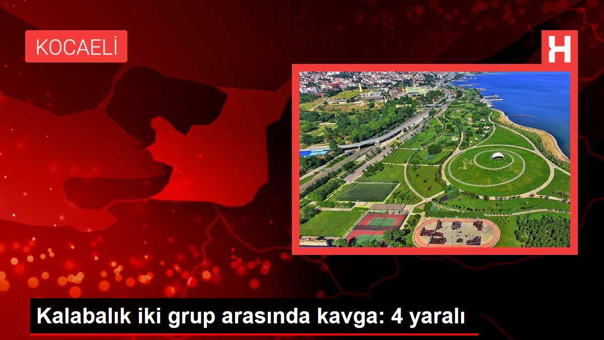 Kalabalık iki grup arasında kavga: 4 yaralı