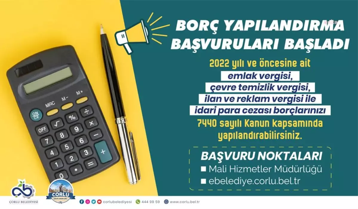 Çorlu Belediyesi: Borç Yapılandırma Başvuruları İçin Son Gün 31 Mayıs