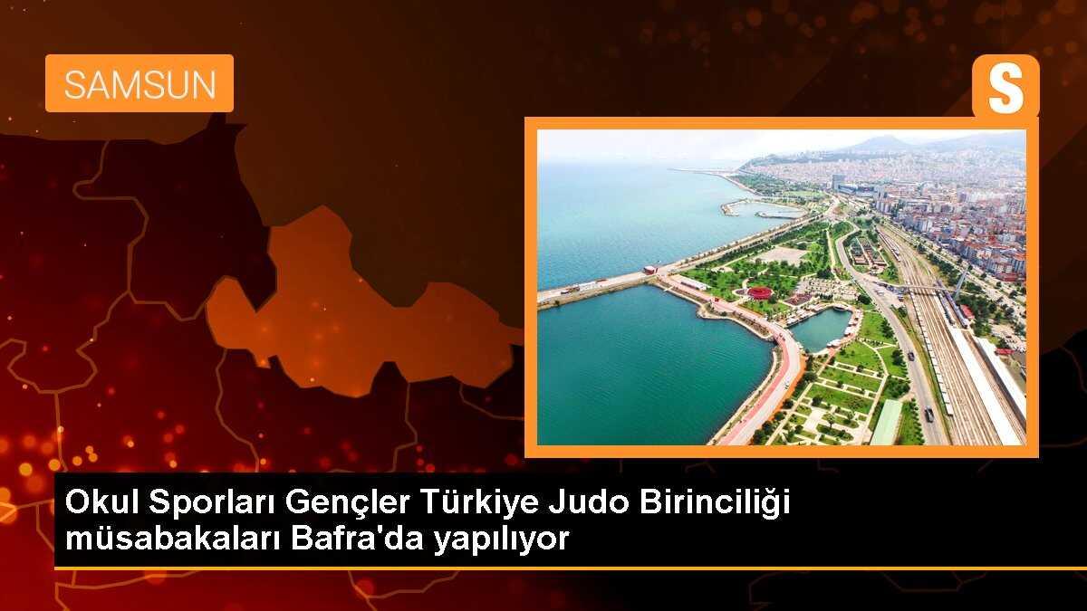 Okul Sporları Gençler Türkiye Judo Birinciliği müsabakaları Bafra\'da yapılıyor