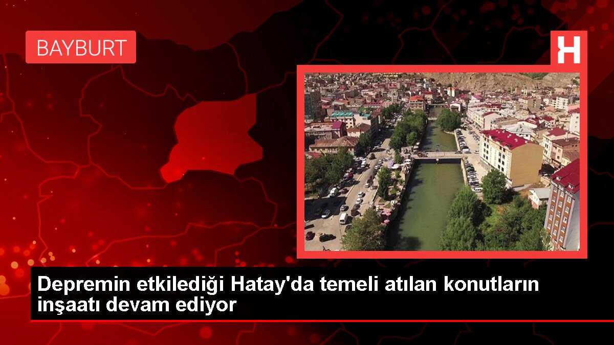 Depremin etkilediği Hatay'da temeli atılan konutların inşaatı devam ediyor