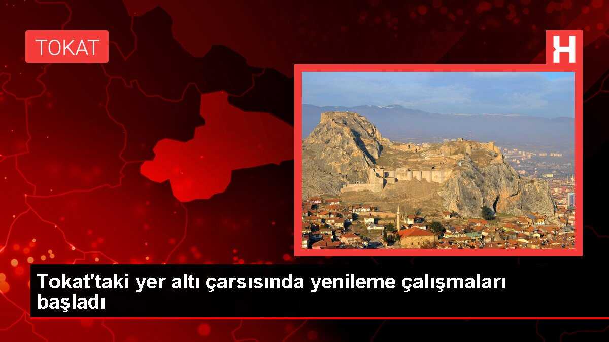 Tokat'taki yer altı çarsısında yenileme çalışmaları başladı