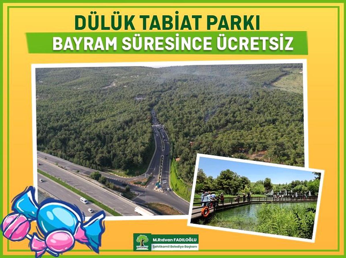 Dülük Tabiat Parkı, bayramda ücretsiz