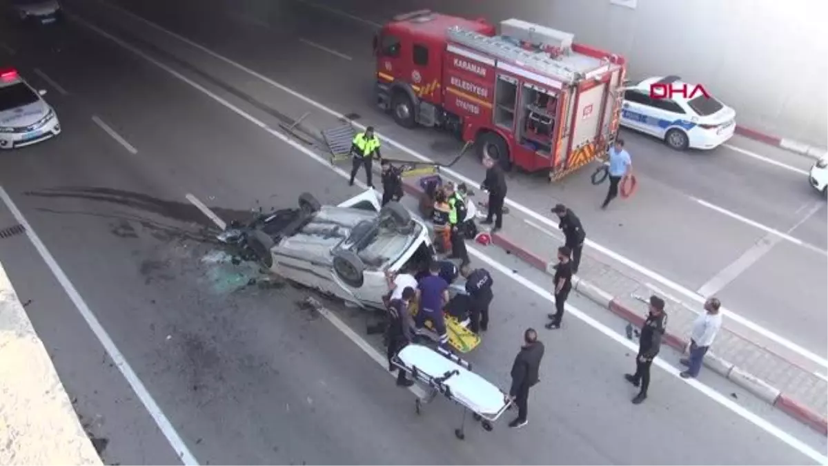 Karaman\'da Hafif Ticari Araç Alt Geçitteki Otomobilin Üzerine Düştü: 1 Ölü, 2 Yaralı