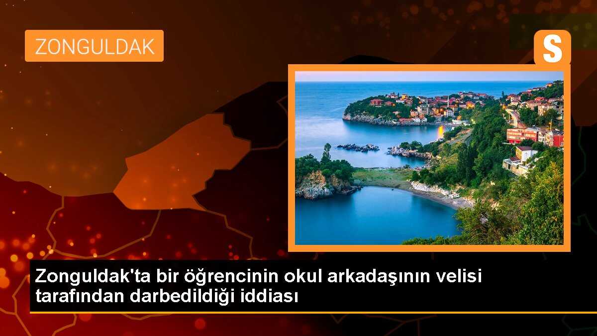 Zonguldak\'ta Öğrenci, Okul Arkadaşının Velisi Tarafından Darbedildi İddiası