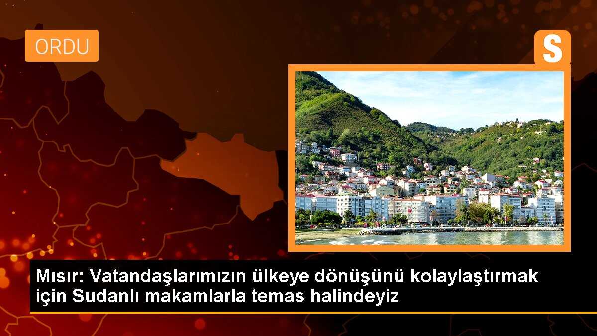 Mısır vatandaşlarının Sudan\'dan dönüşü kolaylaştırılıyor