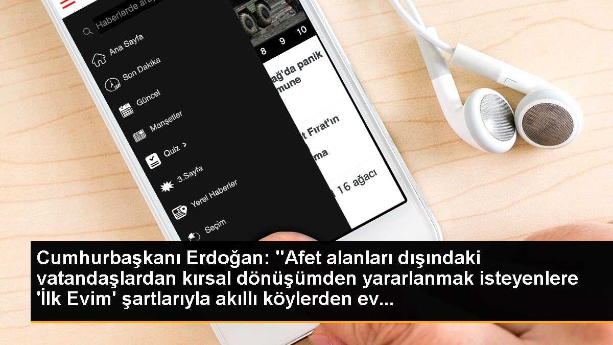 Cumhurbaşkanı Erdoğan\'dan kırsal dönüşüm için yeni ev sahibi olma imkanı
