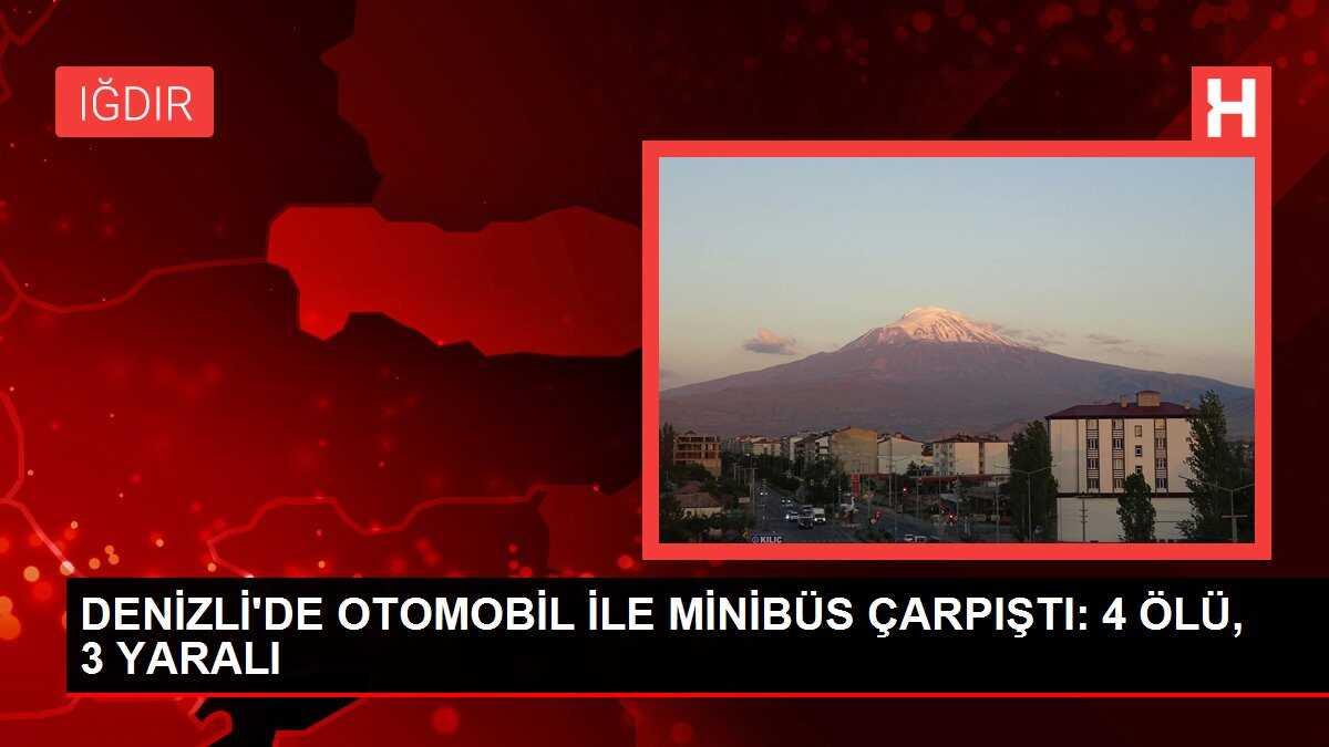 DENİZLİ'DE OTOMOBİL İLE MİNİBÜS ÇARPIŞTI: 4 ÖLÜ, 3 YARALI