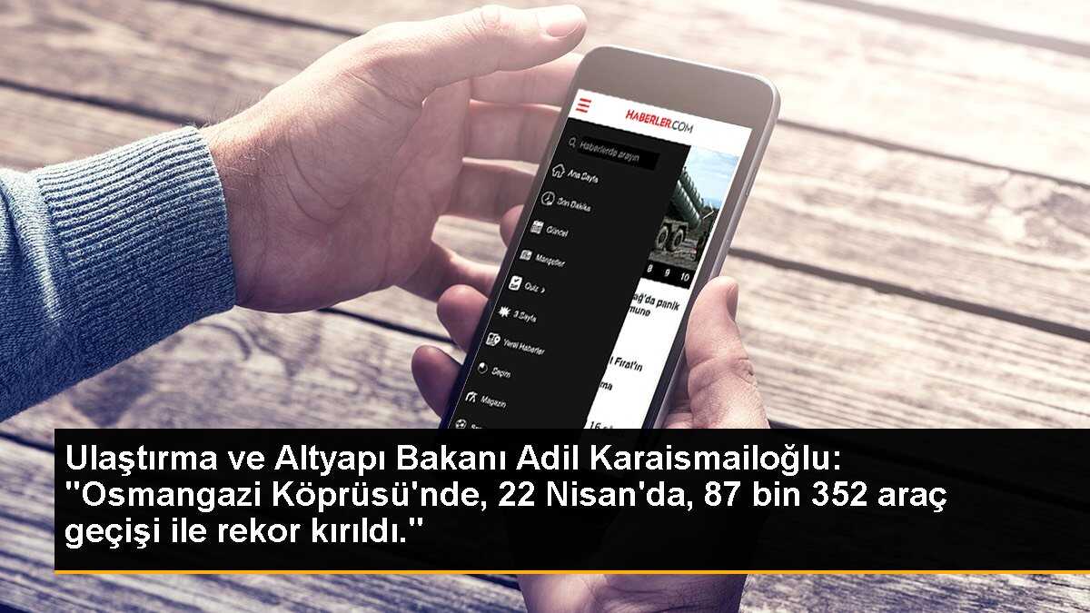 Osmangazi Köprüsünde Rekor Geçiş Sayısı