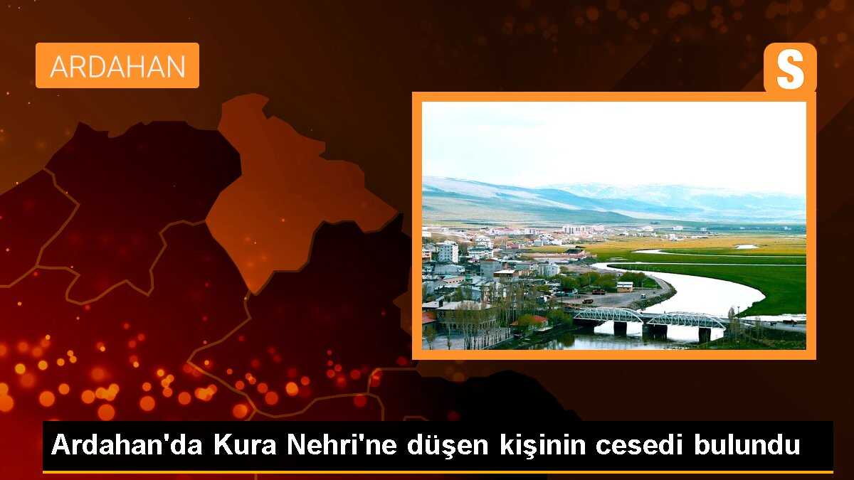 Ardahan\'da Nehre Düşen Kişinin Cesedi Bulundu