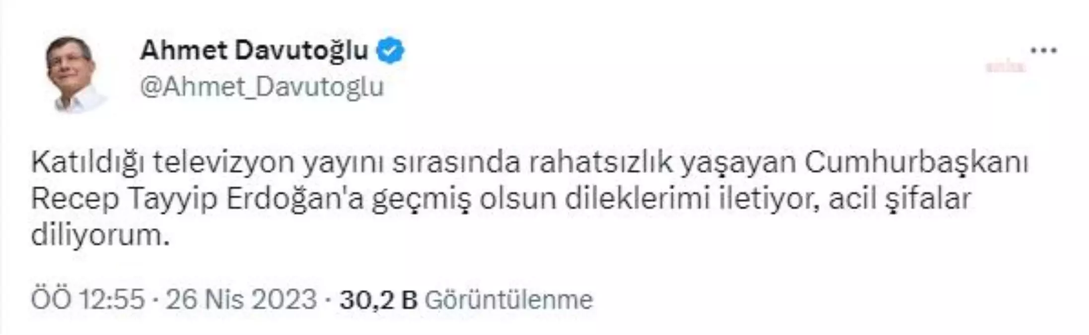 Davutoğlu: Katıldığı Televizyon Yayını Sırasında Rahatsızlık Yaşayan Cumhurbaşkanı Recep Tayyip Erdoğan\'a Geçmiş Olsun Dileklerimi İletiyor, Acil...