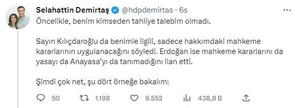 Demirtaş: 'Benim Kimseden Tahliye Talebim Olmadı, Erdoğan Mahkeme Kararlarını da Anayasa'yı da Tanımadığını İlan Etti' Demirtaş: 'Benim Kimseden Tahliye Talebim Olmadı, Erdoğan Mahkeme Kararlarını da Anayasa'yı da Tanımadığını İlan Etti'