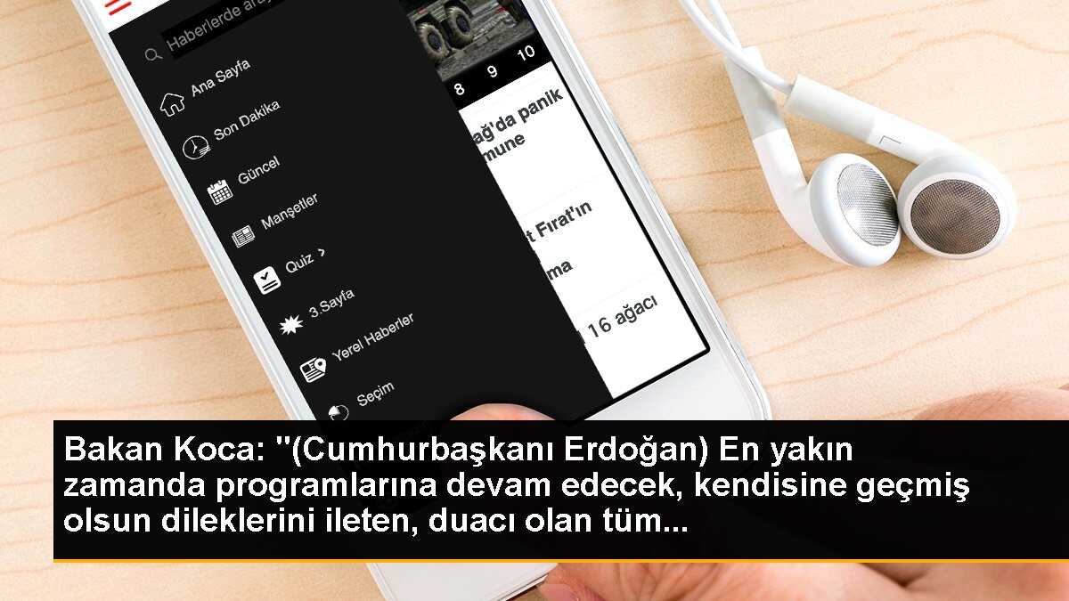 Bakan Koca, Cumhurbaşkanı Erdoğan\'a geçmiş olsun dileklerini iletenlere teşekkür etti