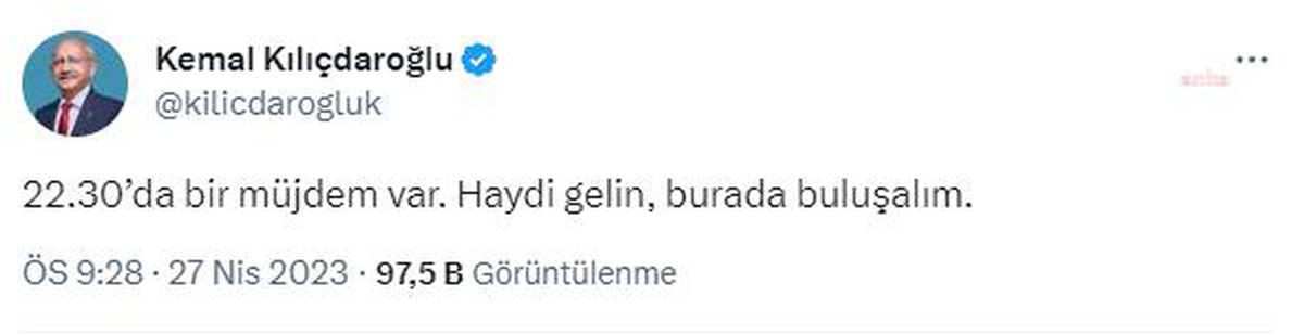 Kılıçdaroğlu, Twitter\'da müjde vereceğini duyurdu