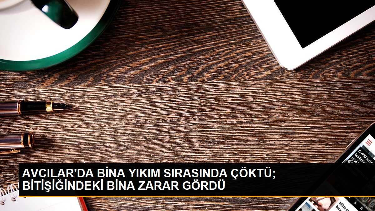 Avcılar\'da Kentsel Dönüşüm Kapsamında Yıkılan Bina Çöktü