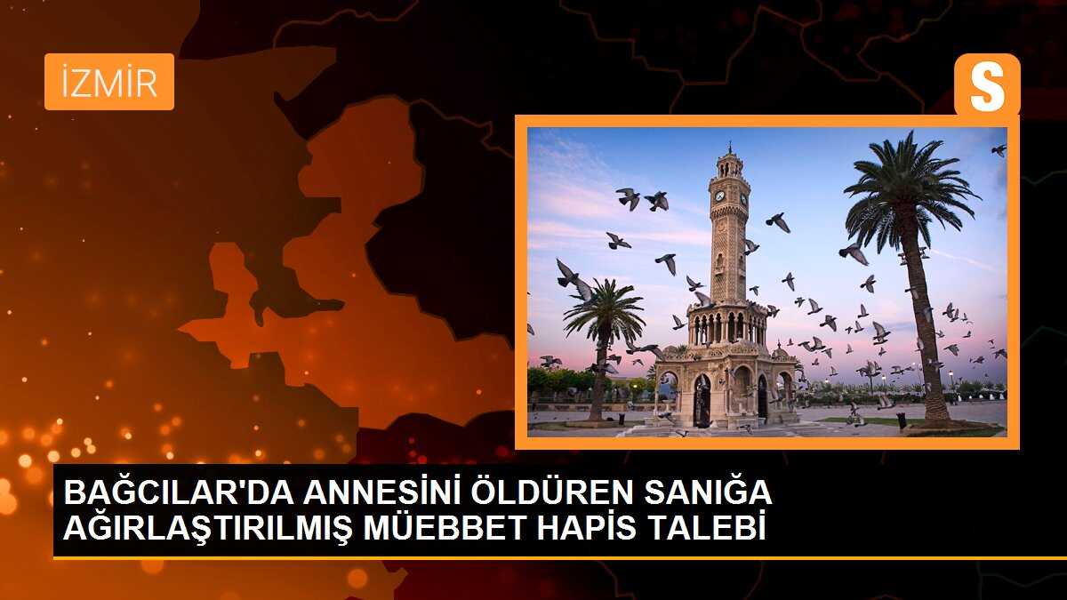 Bağcılar\'da annesini öldüren Ali S. hakkında iddianame hazırlandı