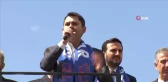 Bakan Kurum: 'Bizim icraatlarımızın uzandığı noktaya, onların hayalleri bile ulaşamaz'