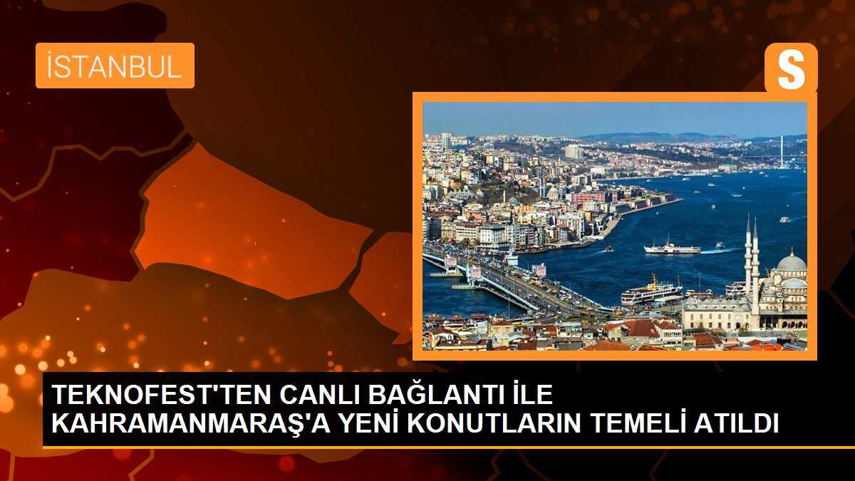 Cumhurbaşkanı Erdoğan, TEKNOFEST\'ten Kahramanmaraş\'a bağlandı