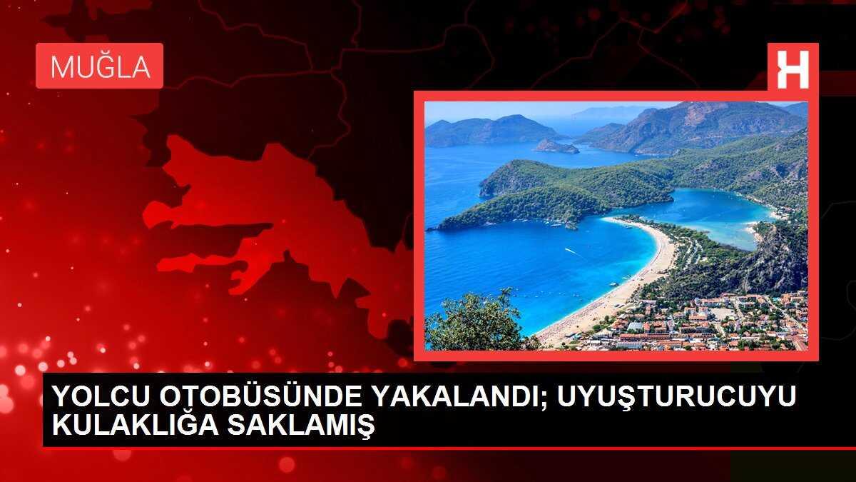 Fethiye'de yolcu otobüsünde uyuşturucu operasyonu