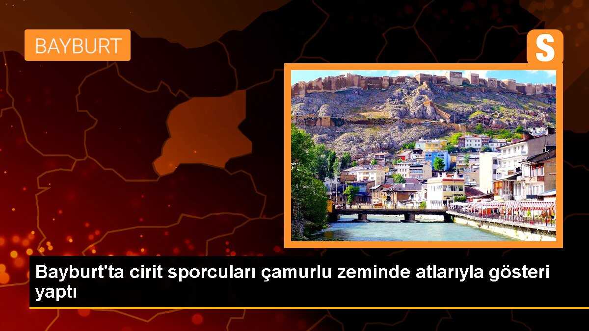 Bayburt\'ta Çamurlu Zeminde Cirit Gösterisi