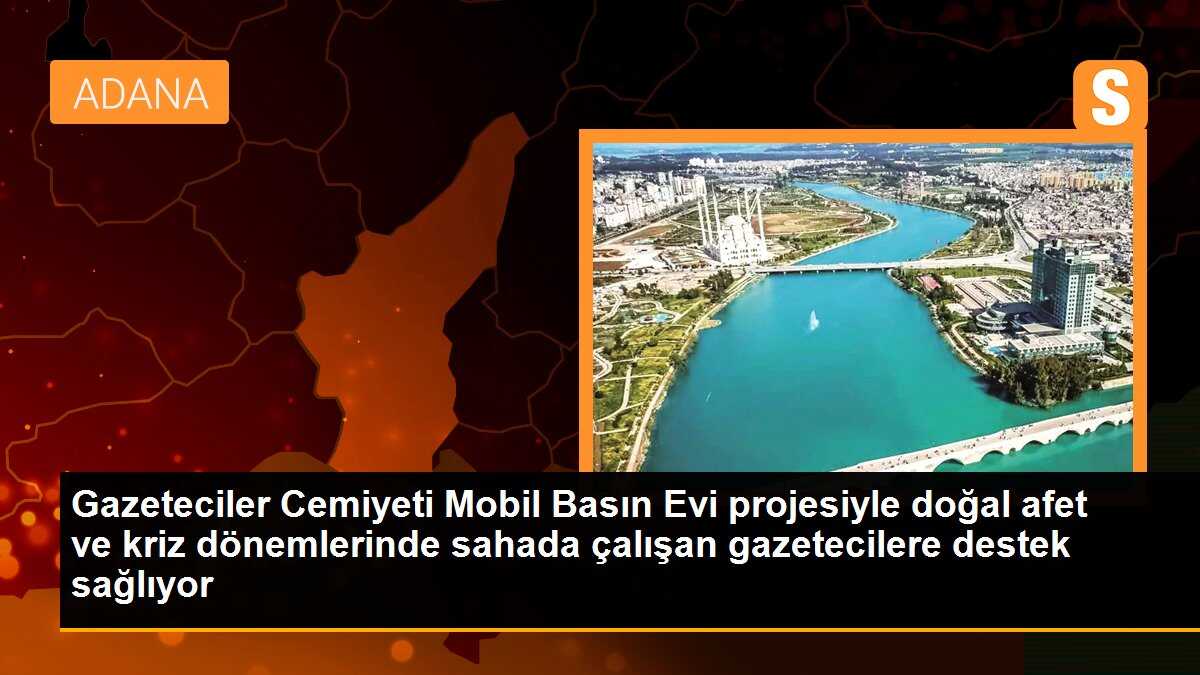 Gazeteciler Cemiyeti, Doğal Afet ve Kriz Dönemlerinde Sahada Çalışan Gazetecilerin İhtiyaçları İçin Mobil Basın Evi Oluşturdu