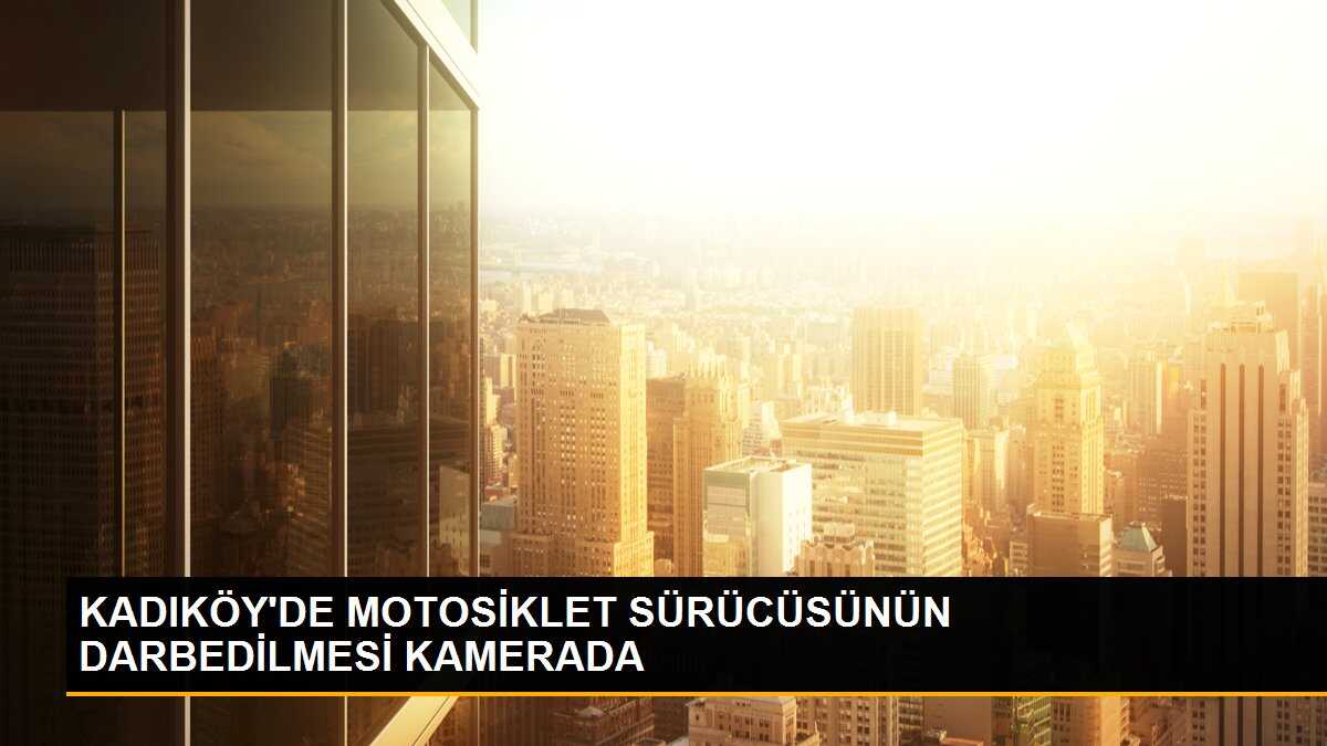 Kadıköy\'de motosikletli ile otomobil sürücüsü arasında kavga