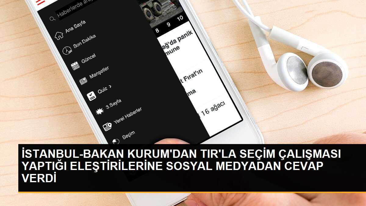 Bakan Kurum, TIR\'la seçim çalışması yaptığı iddialarına yanıt verdi