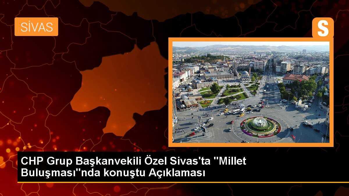 CHP Grup Başkanvekili Özgür Özel Sivasta Millet Buluşması programında konuştu