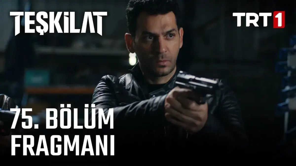 Teşkilat 75. Bölüm fragman