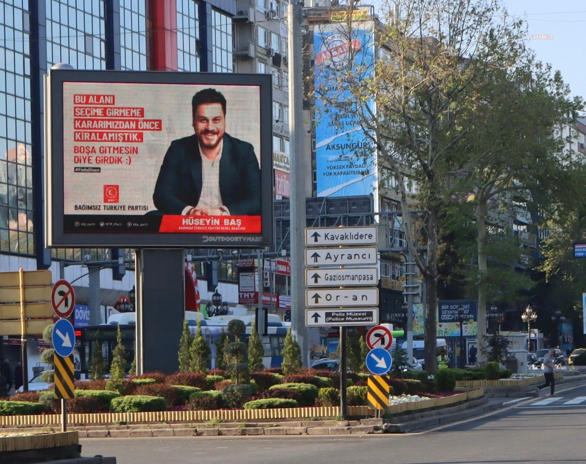 Bağımsız Türkiye Partisi\'nin Seçime Girmeme Kararı Öncesi Reklamları Gülümsetti