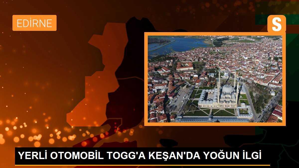 Türkiye\'nin yerli otomobili Togg Keşan\'da sergilendi