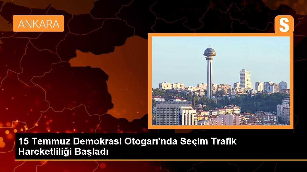 15 Temmuz Demokrasi Otogarı\'nda Seçim Hareketliliği Başladı