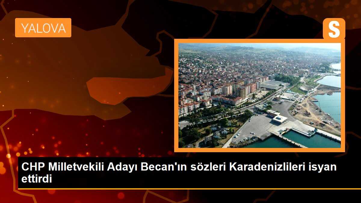 CHP Milletvekili Adayı Tahsin Becan\'ın Karadenizlileri PKK\'dan Betere Koyması Tepki Çekti