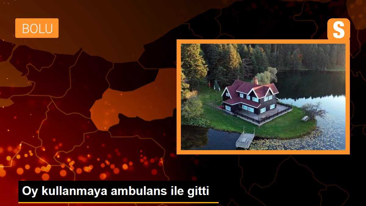 Bolu\'da Trafik Kazası Geçiren Vatandaş Ambulansla Sandık Başına Gitti