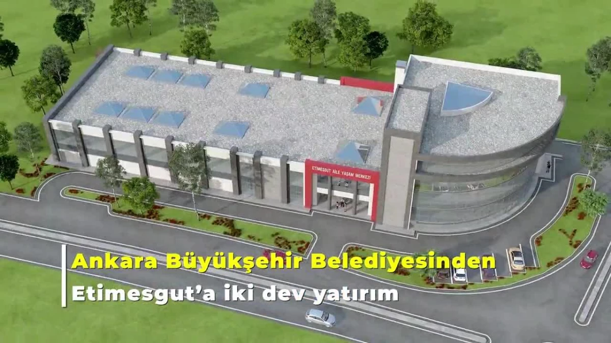 Ankara Büyükşehir Belediyesi\'nden Etimesgut\'a İki Yatırım: Aile ve Sosyal Yaşam Merkezlerinin İnşaat Çalışmaları Başladı