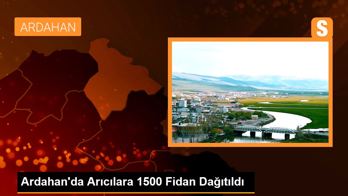 Ardahan\'da Arıcılara 1500 Fidan Dağıtıldı