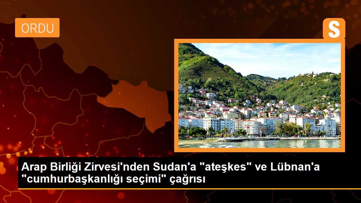 Arap Birliği Zirvesi\'nden Sudan\'a "ateşkes" ve Lübnan\'a "cumhurbaşkanlığı seçimi" çağrısı