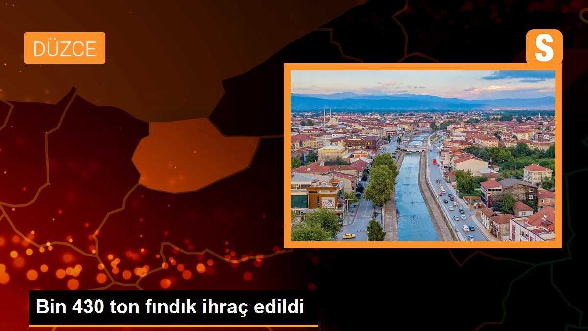 Bin 430 ton fındık ihraç edildi