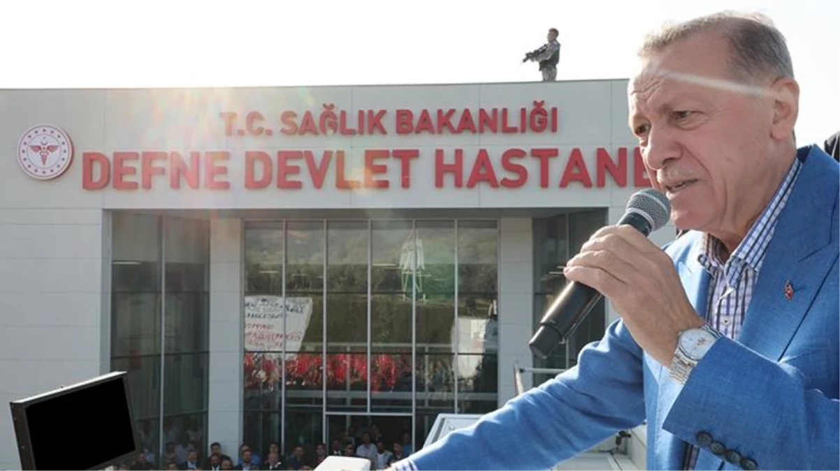 Defne Devlet Hastanesi, Cumhurbaşkanı Erdoğan\'ın katılımıyla açıldı: Bir fotoğraf karesi üzerinden kem söz söyleyenleri mahcup ettik