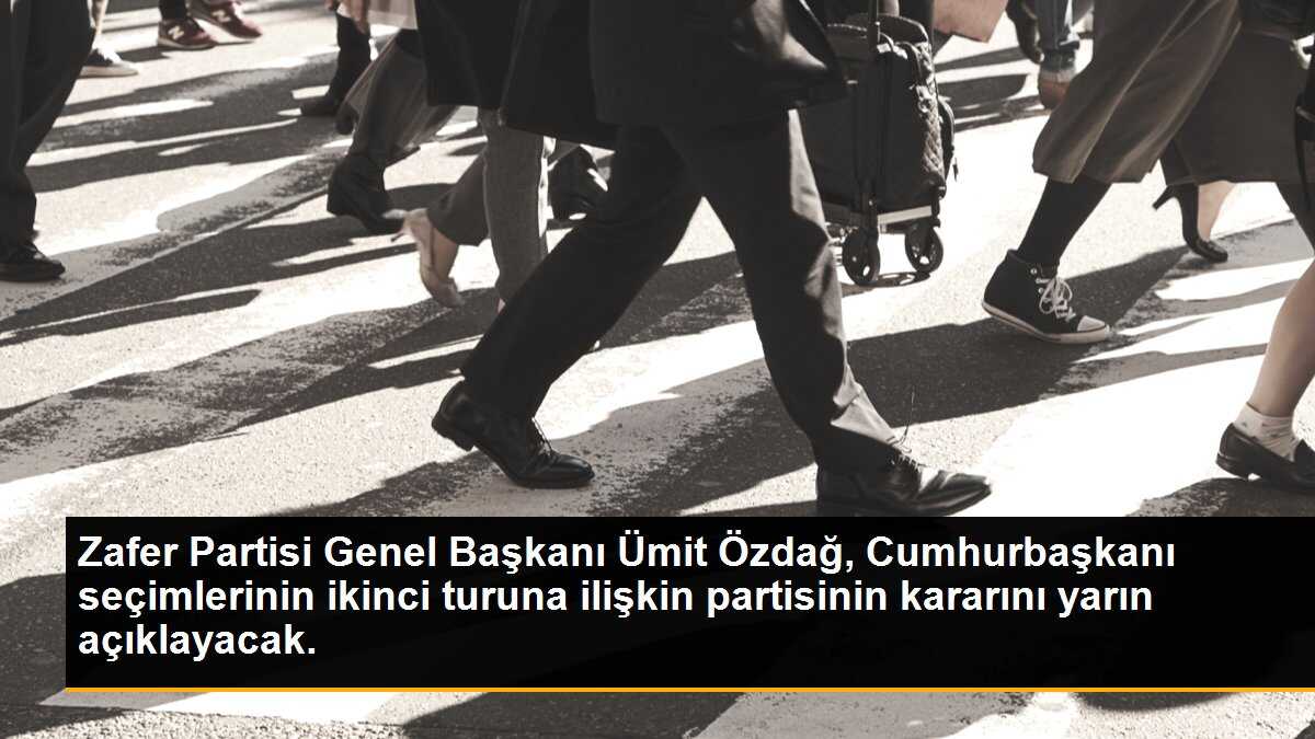 Zafer Partisi Genel Başkanı Ümit Özdağ, Cumhurbaşkanı seçimlerinin ikinci turuna ilişkin partisinin kararını yarın açıklayacak.