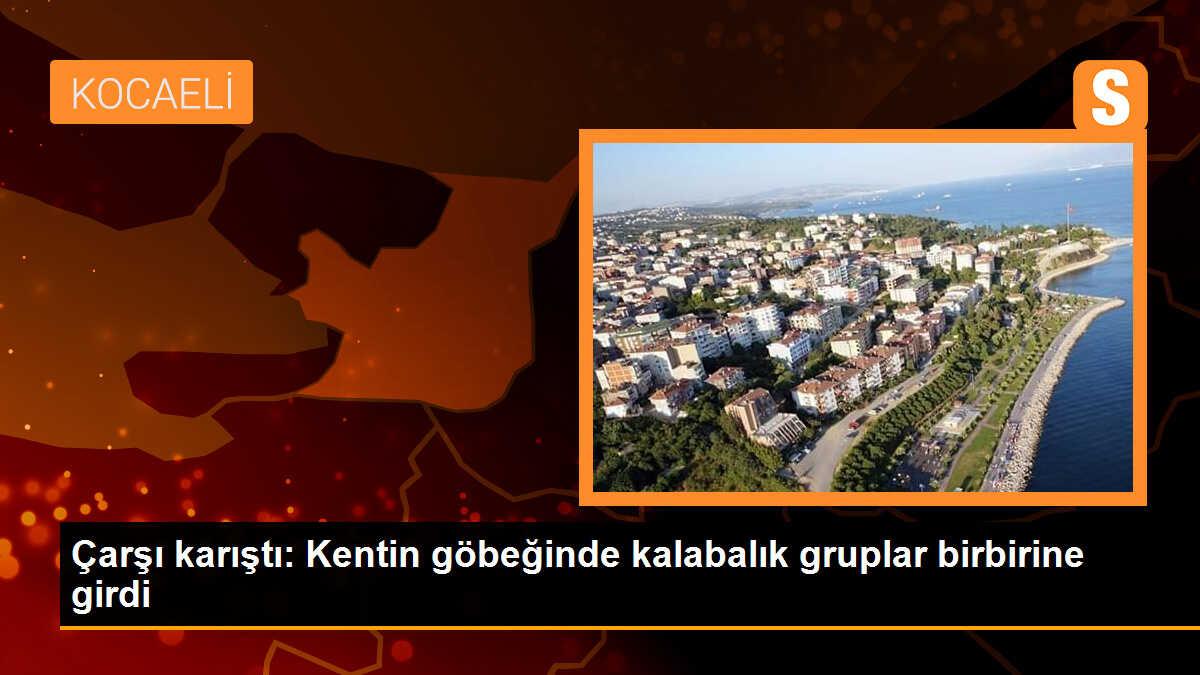 Çarşı karıştı: Kentin göbeğinde kalabalık gruplar birbirine girdi