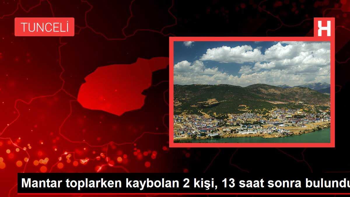 Mantar toplarken kaybolan 2 kişi, 13 saat sonra bulundu