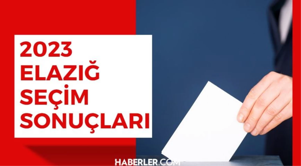 Erdoğan ve Kılıçdaroğlu\'nun Elazığ oy oranları açıklandı