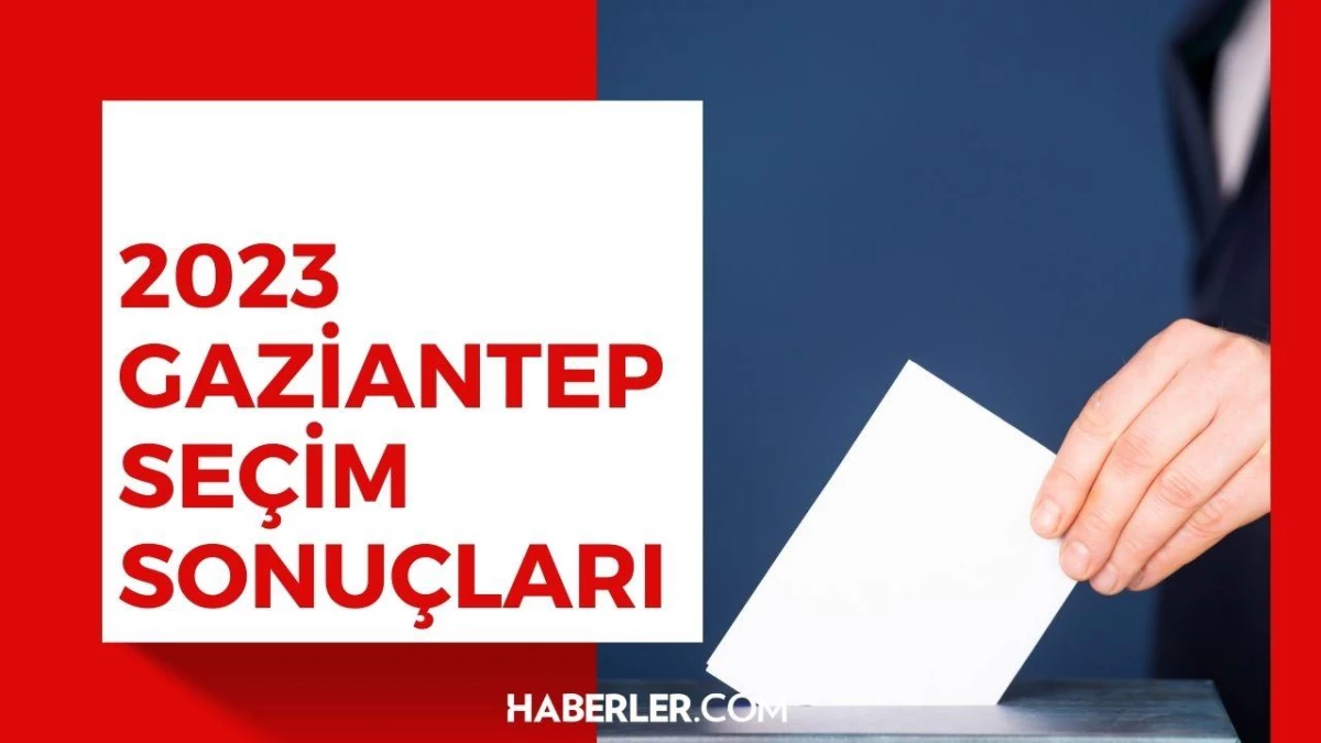 Erdoğan ve Kılıçdaroğlu\'nun Gaziantep oy oranları açıklandı