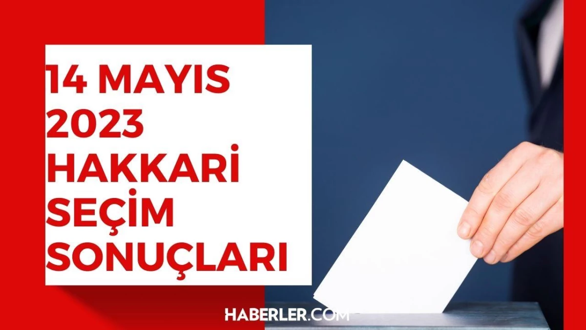 Erdoğan ve Kılıçdaroğlu\'nun Hakkâri oy oranları