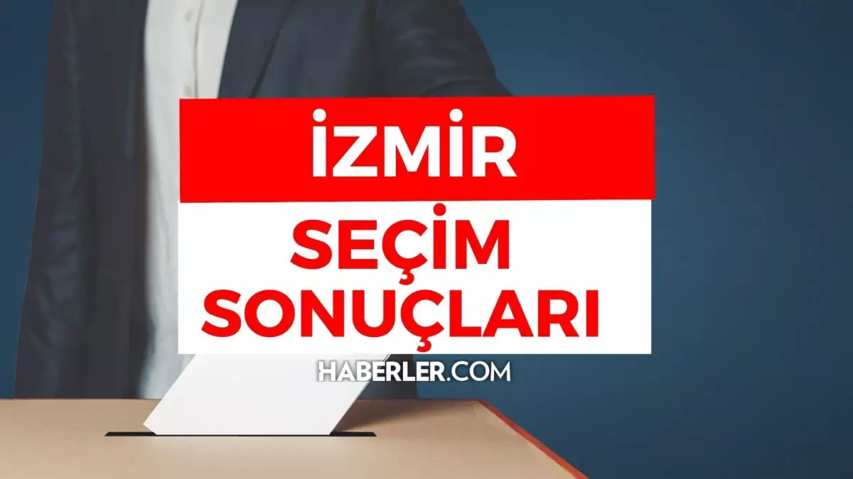 14 Mayıs İzmir Seçim Sonuçları: Erdoğan ve Kılıçdaroğlu\'nun İzmir Oy Oranları