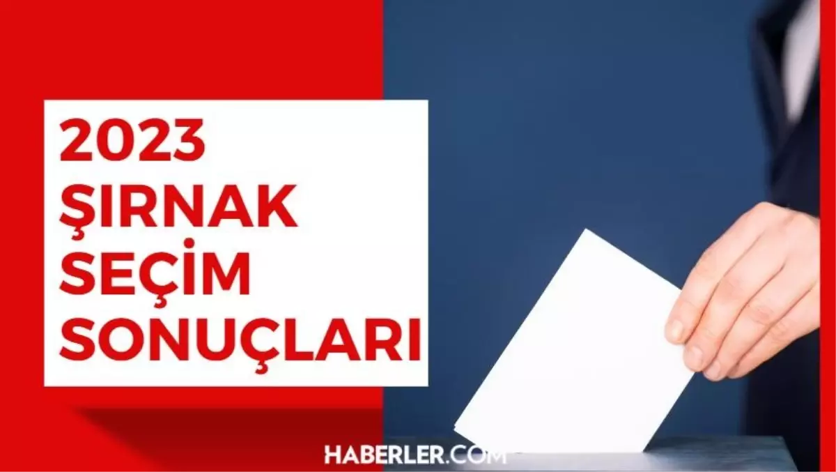 14 Mayıs Şırnak seçim sonuçları: Erdoğan ve Kılıçdaroğlu\'nun Şırnak\'ta oy oranları! Kılıçdaroğlu Şırnak\'ta kaç oy aldı, Erdoğan kaç oy aldı?