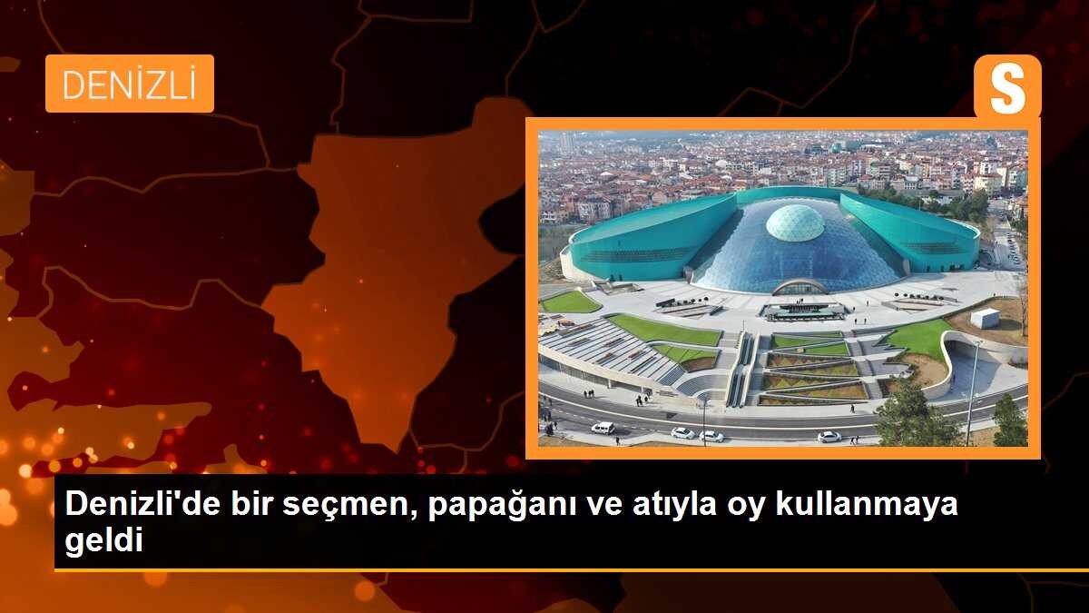 Denizli\'de bir seçmen, papağanı ve atıyla oy kullanmaya geldi