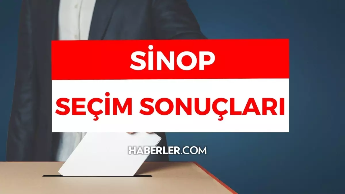 28 Mayıs 2.turda Sinop seçim sonuçları: Erdoğan ve Kılıçdaroğlu\'nun Sinop ilçeleri oy oranları! Kılıçdaroğlu kaç oy aldı, Erdoğan kaç oy aldı?