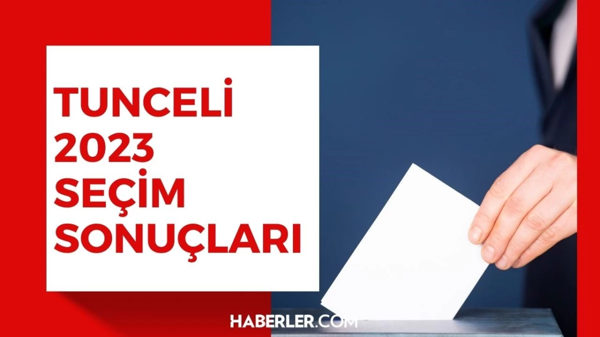 28 Mayıs 2.turda Tunceli seçim sonuçları: Erdoğan ve Kılıçdaroğlu\'nun Tunceli oy oranları! Kılıçdaroğlu kaç oy aldı, Erdoğan kaç oy aldı?