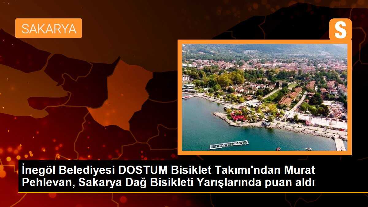 İnegöl Belediyesi DOSTUM Bisiklet Takımı\'ndan Murat Pehlevan, Sakarya Dağ Bisikleti Yarışlarında puan aldı